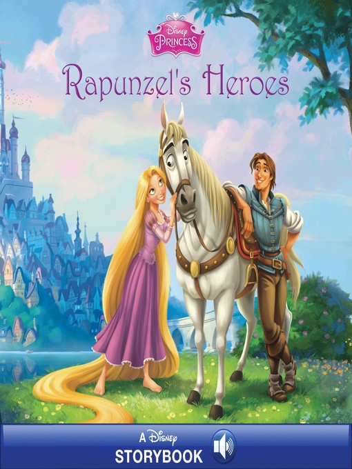 Title details for Rapunzel's Heroes by Disney Books - Available